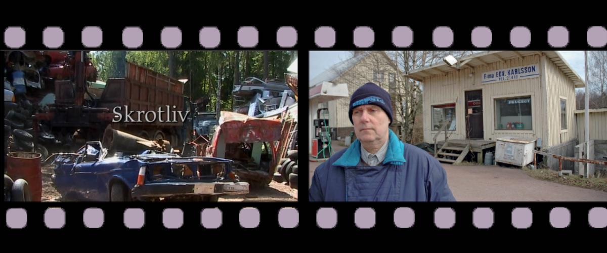 Inramad i en filmrulle syns två färgfotografier: en med bild från en skrotgård med en dels skrotad bil i förgrunden och texten Skrotliv, en annan med foto på mannen som drev Edos mack framför den lilla bensinmacken med skylttext F:ma Edv. Karlsson.