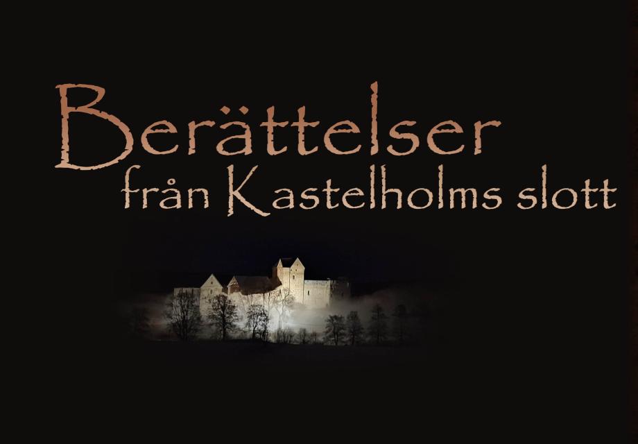 Till vänster färgfoto på Kastelholms slott, belyst mitt i mörkret, och texten Berättelser från Kastelholms slott. Till höger färgfoto på en man i medeltida rustning som tittar ut genom en fönsteröppning i slottets stenmur.